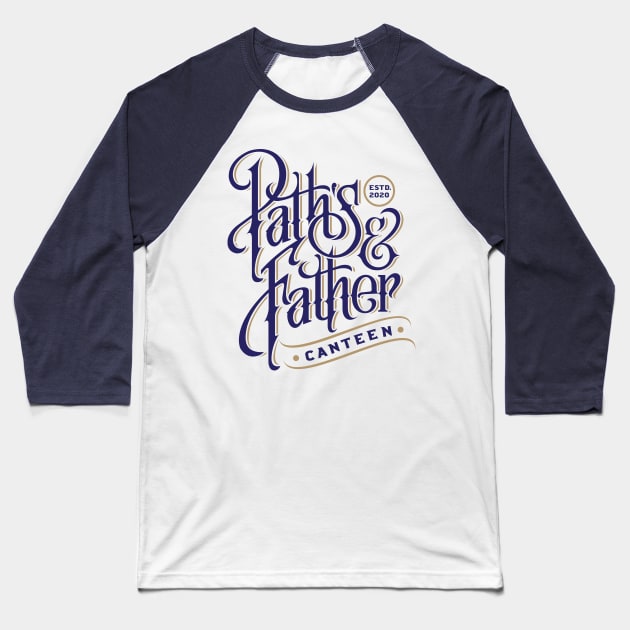 path's & Father Baseball T-Shirt by Pri7742